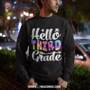 hello 3rd grade tie dye funny back to school teacher third shirt sweatshirt