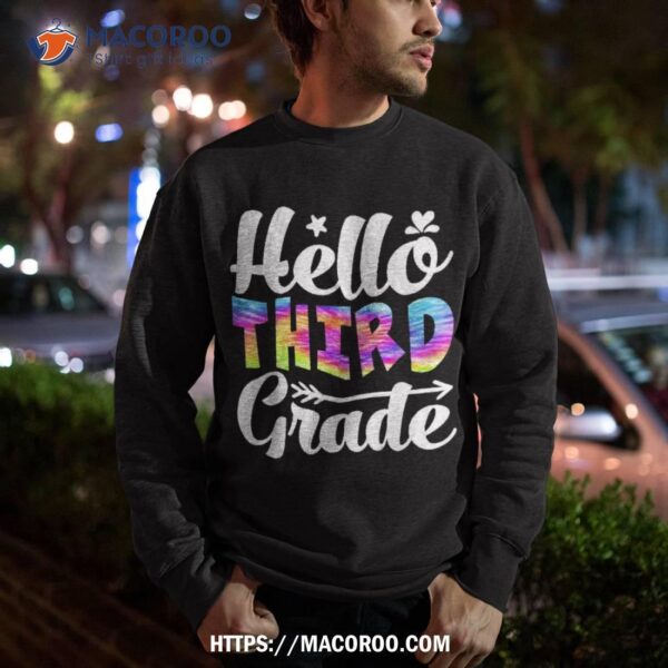 Hello 3rd Grade Tie Dye Funny Back To School Teacher Third Shirt