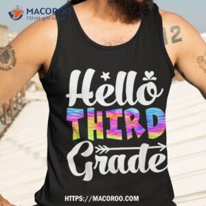 hello 3rd grade tie dye funny back to school teacher third shirt tank top 3