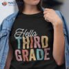 Hello 3rd Third Grade Back To School Students Teacher Shirt