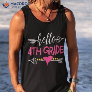 hello 4th grade shirt teacher kid back to school gift fourth tank top