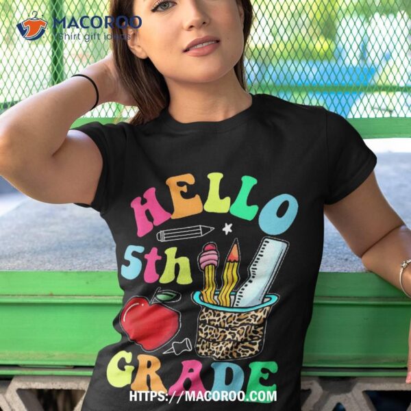 Hello 5th Grade Leopard Pencil Classroom Back To School Kids Shirt