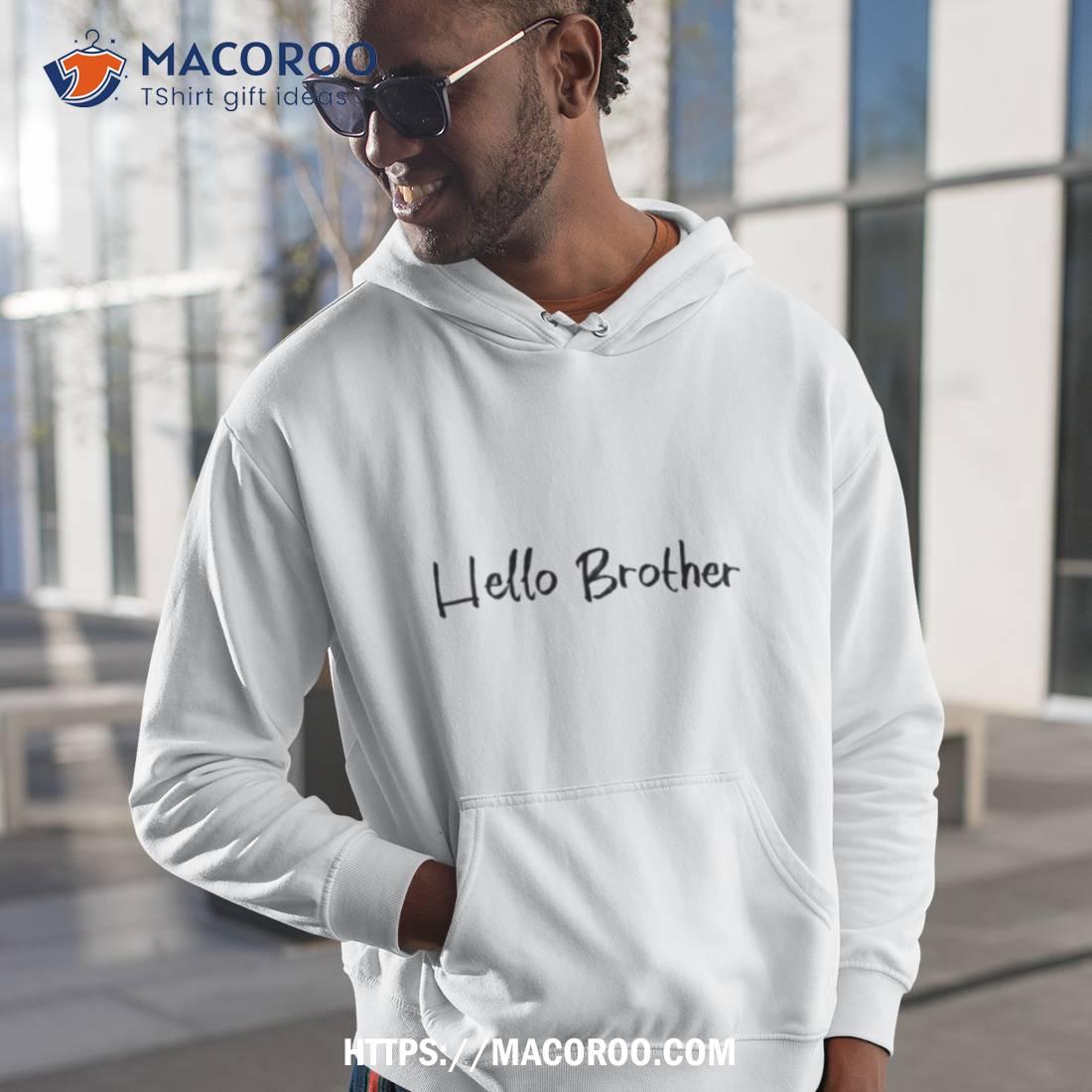 Hello Brother The Originals Vampires Shirt Hello Brother The Originals Vampires Shirt