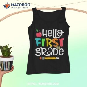 hello first grade funny back to school 1st grade teacher kid shirt tank top