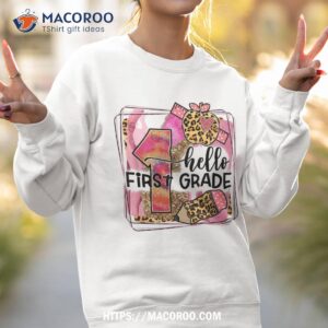 hello first grade team 1st back to school teacher kids shirt sweatshirt 2 1