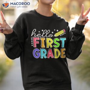 hello first grade team 1st back to school teacher kids shirt sweatshirt 2