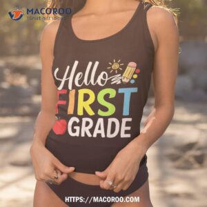 hello first grade team 1st back to school teacher kids shirt tank top 1