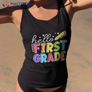 hello first grade team 1st back to school teacher kids shirt tank top 2