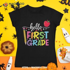 Hello First Grade Team 1st Grade Back To School Teacher Kids Shirt