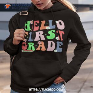 hello first grade team 1st grade teacher girl back to school shirt hoodie 3