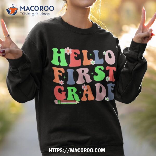 Hello First Grade Team 1st Grade Teacher Girl Back To School Shirt