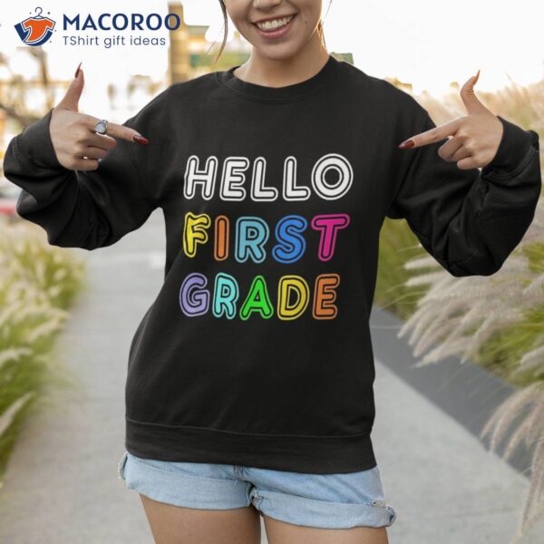 Hello First Grade Team Back To School Students Teacher Kids Shirt