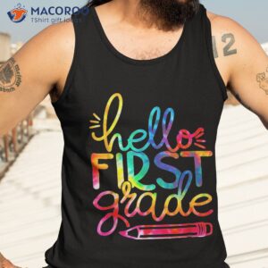 hello first grade tie dye happy day back to school shirt tank top 3