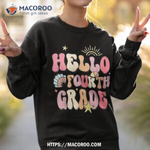 hello fourth grade groovy back to school teacher student shirt sweatshirt 2