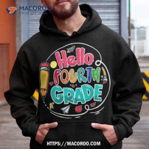 hello fourth grade teacher kid first day of school 4th grade shirt hoodie