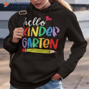 hello kindergarten first day back to school teacher student shirt hoodie 3