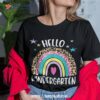 Hello Kindergarten Rainbow Back To School Teacher Student Shirt