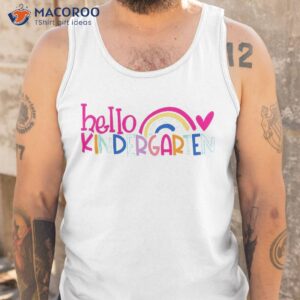 hello kindergarten rainbow teacher student back to school shirt tank top