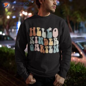 hello kindergarten teacher back to school groovy retro shirt sweatshirt