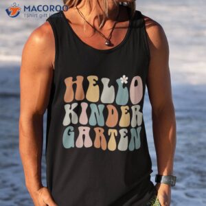 hello kindergarten teacher back to school groovy retro shirt tank top