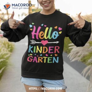 hello kindergarten team kinder back to school teacher kids shirt sweatshirt 1