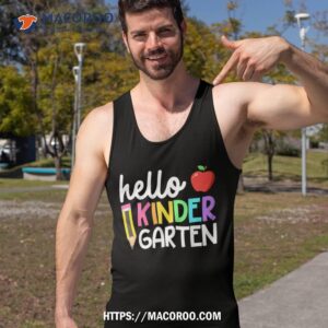 hello kindergarten team kinder back to school teacher kids shirt tank top