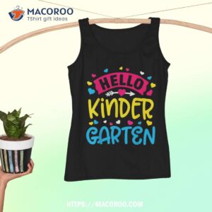 hello kindergarten team kindergarten back to school teacher shirt tank top