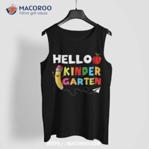 hello kindergarten team kindergarten back to school toddler shirt tank top