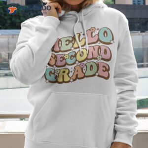 hello second grade for teachers students back to school shirt hoodie