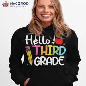 hello third 3rd grade first day back to school teacher girls shirt hoodie 1