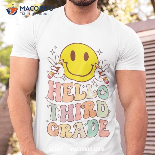 Hello Third Grade Back To School Groovy Teacher Student Kid Shirt