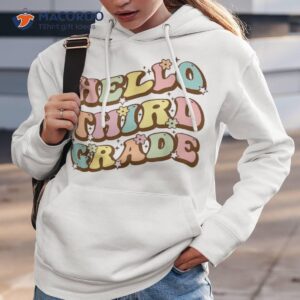 hello third grade for teachers students back to school shirt hoodie 3