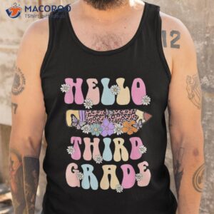 hello third grade team 3rd back to school teacher kids shirt tank top