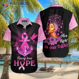 “her Fight Is Our Fight: Breast Cancer Hawaiian Shirts”