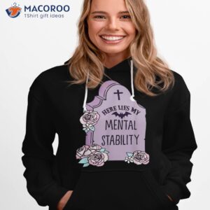 here lies my tal stability shirt hoodie 1