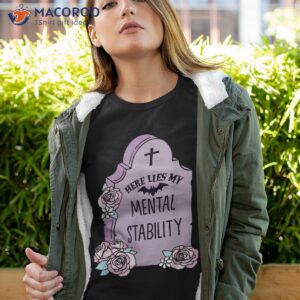 here lies my tal stability shirt tshirt 4