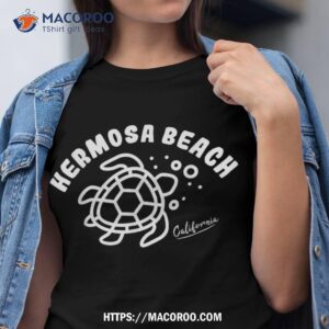 hermosa beach california sea turtle souvenir shirt tshirt