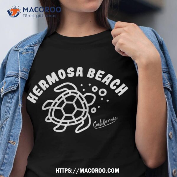 Hermosa Beach California Sea Turtle Souvenir Shirt