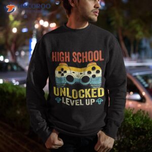 high school unlocked level up back to shirt sweatshirt