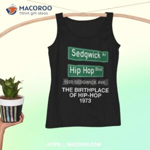 hip hop birthplace 1520 sedgwick ave 50 years of hiphop shirt tank top