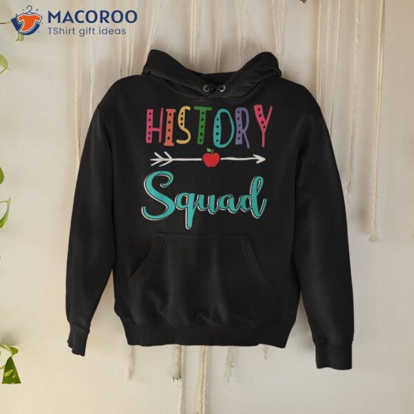 History Squad Teacher Back To School Shirt