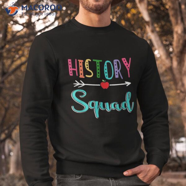 History Squad Teacher Back To School Shirt