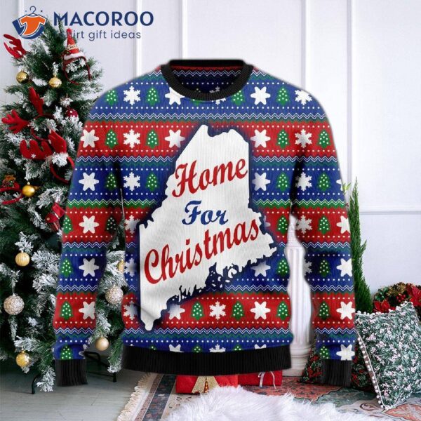 Home For Christmas Maine Ugly Sweater