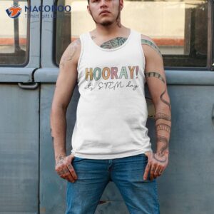 hooray it s stem day teacher specials squad back to school shirt tank top 2