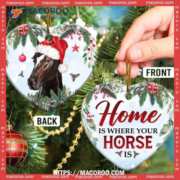Horse Christmas Home Is Where Your Heart Ceramic Ornament, Custom Horse Ornaments