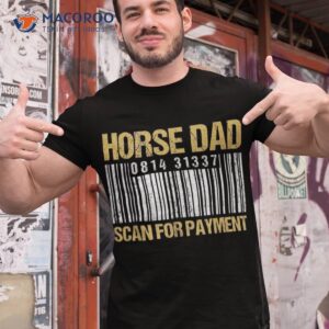 Horse Dad Scan For Payt – Barcode Shirt