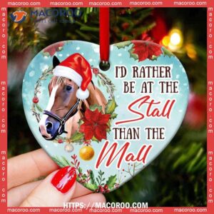 horse i d rather be at the stall than mall heart ceramic ornament horse christmas ornaments 2