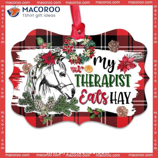 Horse My Therapist Eats Hay Metal Ornament, Custom Horse Ornaments