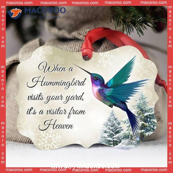 Hummingbird Visits Your Yard Metal Ornament, Hummingbird Christmas Ornament