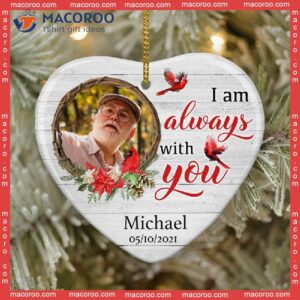 I Always Be With You Photo Christmas Ceramic Ornament